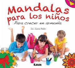 Mandalas Para Los Niños - Para Crecer En Armonía: Para Crecer En Armonía - Podio, Laura