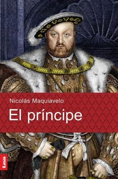 El Príncipe - Maquiavelo, Nicolás