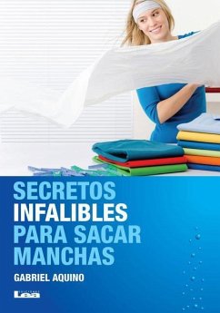 Secretos Infalibles Para Sacar Manchas - Aquino, Gabriel