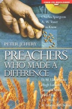 Preachers Who Made a Difference [With CD] - Jeffery, Peter