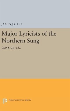 Major Lyricists of the Northern Sung - Liu, James J. Y.