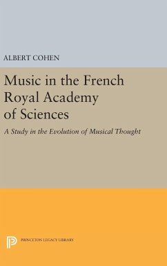 Music in the French Royal Academy of Sciences - Cohen, Albert