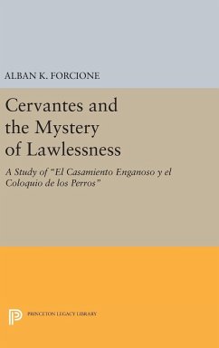 Cervantes and the Mystery of Lawlessness - Forcione, Alban K.