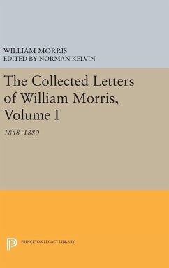 The Collected Letters of William Morris, Volume I - Morris, William