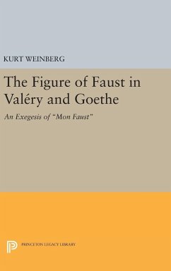 Figure of Faust in Valery and Goethe - Weinberg, Kurt