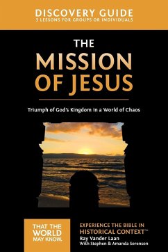 The Mission of Jesus Discovery Guide - Vander Laan, Ray