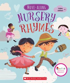 Move-Along Nursery Rhymes (Rookie Nursery Rhymes) - Scholastic