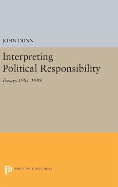 Interpreting Political Responsibility - Dunn, John