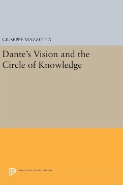 Dante's Vision and the Circle of Knowledge - Mazzotta, Giuseppe