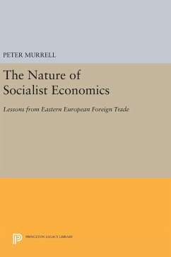 The Nature of Socialist Economics - Murrell, Peter