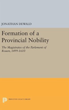 Formation of a Provincial Nobility - Dewald, Jonathan