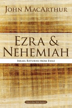 Ezra and Nehemiah - Macarthur, John F.