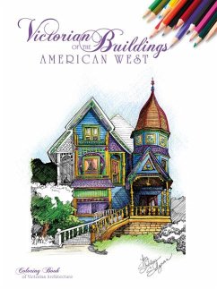 Victorian Buildings of the American West: A Coloring Book