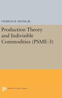 Production Theory and Indivisible Commodities. (PSME-3), Volume 3 - Frank, Charles Raphael