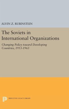 Soviets in International Organizations - Rubinstein, Alvin Z.