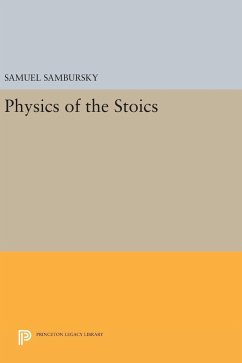 Physics of the Stoics - Sambursky, Samuel