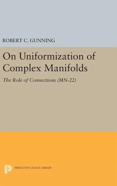 On Uniformization of Complex Manifolds - Gunning, Robert C.