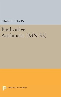 Predicative Arithmetic. (MN-32) - Nelson, Edward