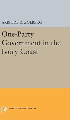 One-Party Government in the Ivory Coast - Zolberg, Aristide R.