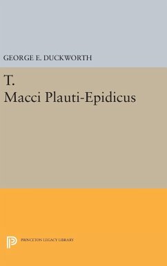 T. Macci Plauti-Epidicus - Duckworth, George E.