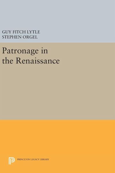 Patronage in the Renaissance Patronage in the Renaissance