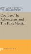 Courage, The Adventuress and The False... - Bild 1