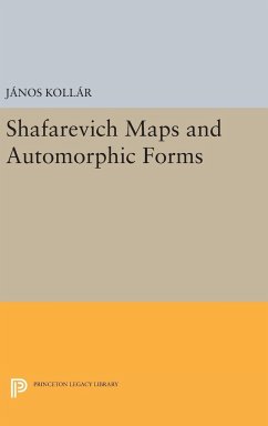 Shafarevich Maps and Automorphic Forms - Kollár, János