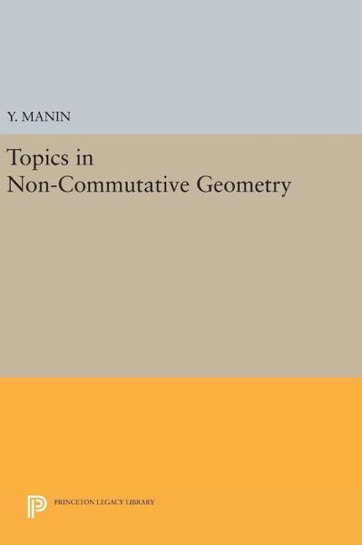Topics in Non-Commutative Geometry Topics in Non-Commutative Geometry