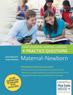 Maternal-Newborn: Davis Essential Nursing Content + Practice Questions - Whitworth, Sheila C.; McMullan, Taralyn