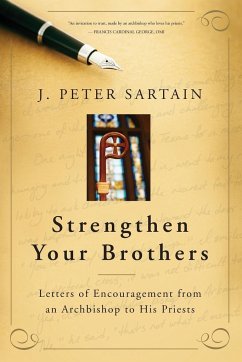 Strengthen Your Brothers - Sartain, J Peter