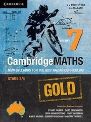 Cambridgemaths Gold Nsw Syllabus for the Australian Curriculum Year 7 - Palmer, Stuart; Greenwood, David; Humberstone, Bryn; Robinson, Justin; Goodman, Jenny; Vaughan, Jenny; McDaid, Karen