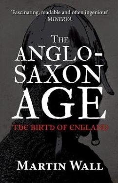 The Anglo-Saxon Age - Wall, Martin