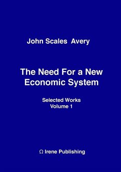 The Need for a New Economic System - Avery, John Scales