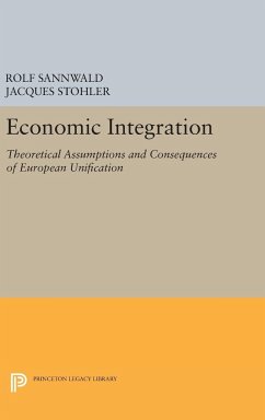Economic Integration - Sannwald, Rolf; Stohler, Jacques