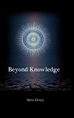 Beyond Knowledge - Drury, Steve Beyond Knowledge - Drury, Steve