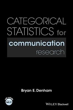 Categorical Statistics for Communication Research - Denham, Bryan E