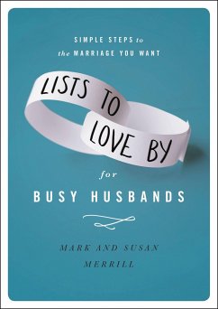 Lists to Love by for Busy Husbands - Merrill, Mark; Merrill, Susan