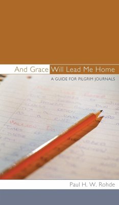 And Grace Will Lead Me Home - Rohde, Paul