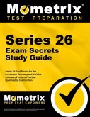 Series 26 Exam Secrets Study Guide: Series 26 Test Review for the Investment Company and Variable Contracts Products Principal Qualification Examinati