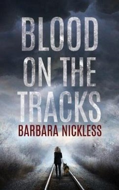 Blood on the Tracks - Nickless, Barbara