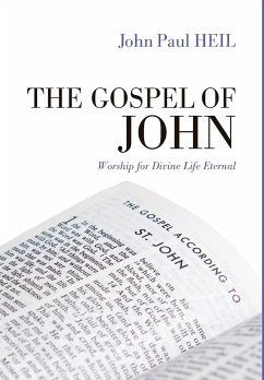 The Gospel of John - Heil, John Paul