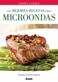 Las Mejores Recetas Para Microondas - Ponttiroli, Mónica