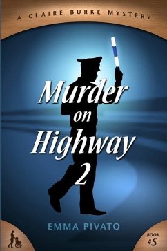 Murder on Highway 2: A Claire Burke Mystery - Pivato, Emma