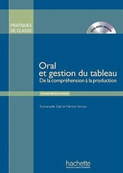 Cover Pratiques de Classe - Oral Et Gestion Du Tableau + DVD-ROM: Pratiques de Classe - Oral Et Gestion Du Tableau + DVD-ROM