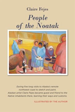 People of the Noatak - Fejes, Claire