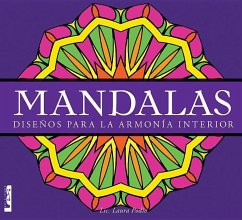 Mandalas - Diseños Para La Armonía Interior: Diseños Para La Armonía Interior - Podio, Laura