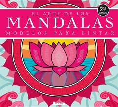 El Arte de Los Mandalas: Modelos Para Pintar - Rosa Legarde, María