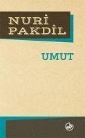 Umut - Pakdil, Nuri