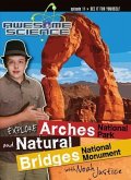 Explore Arches National Park and Natural Bridges National Monument with Noah Justice