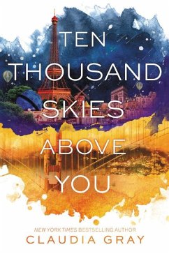 Ten Thousand Skies Above You - Gray, Claudia